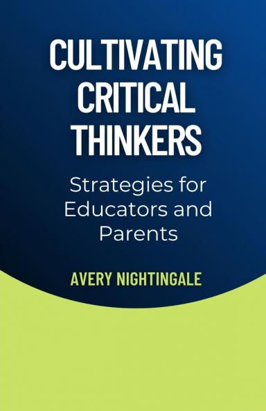 Cultivating Critical Thinkers
