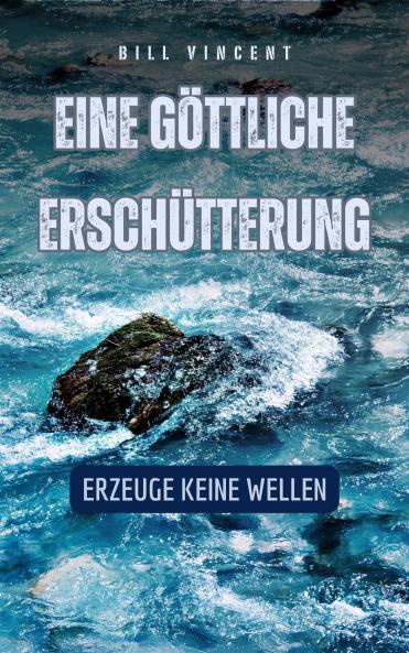 Eine göttliche Erschütterung