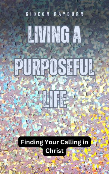 Living a Purposeful Life