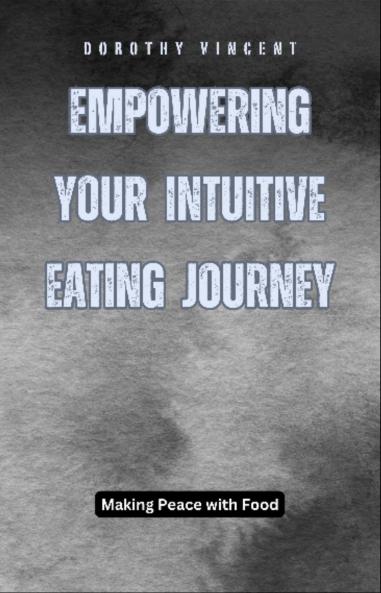 Empowering Your Intuitive Eating Journey