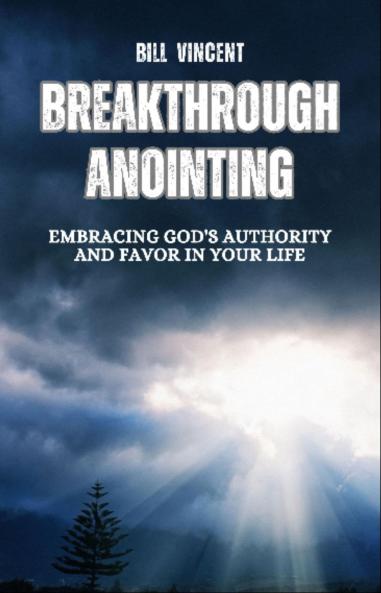 Breakthrough Anointing