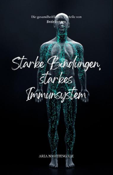 Starke Bindungen starkes Immunsystem