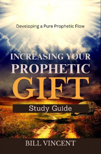 Increasing Your Prophetic Gift
