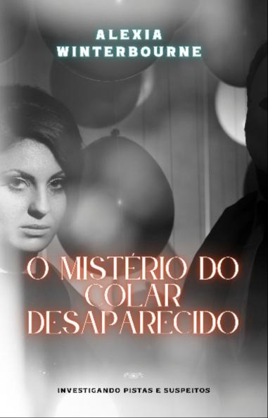 O Mistério do Colar Desaparecido