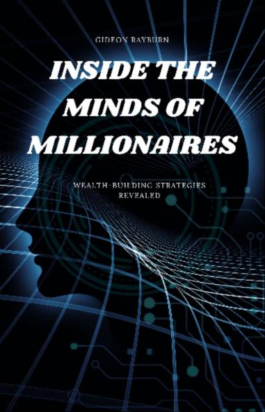 Inside the Minds of Millionaires