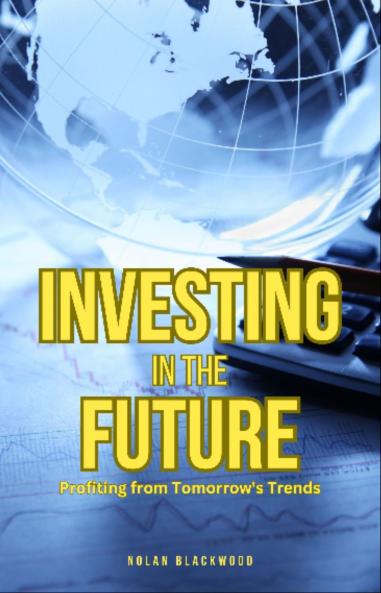 Investing in the Future