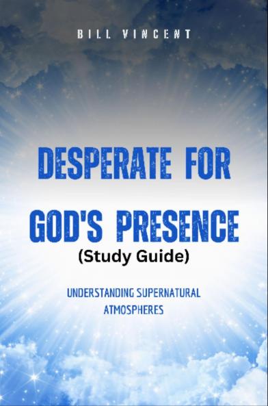 Desperate for God's Presence (Study Guide)