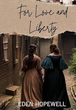 For Love and Liberty