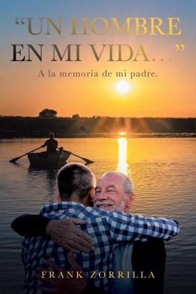 UN HOMBRE EN MI VIDA...