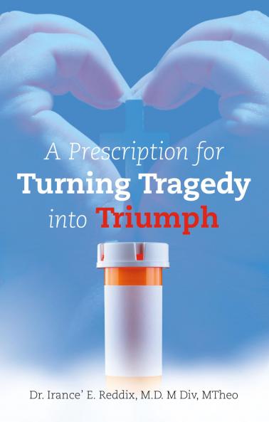 A Prescription for Turning Tragedy into Triumph