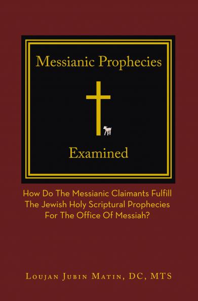 Messianic Prophecies Cross Examined