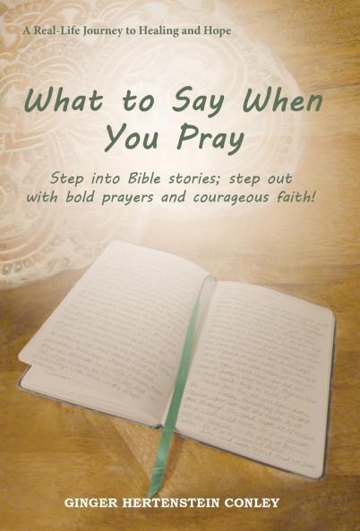What to Say When You Pray