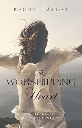 The Worshipping Heart