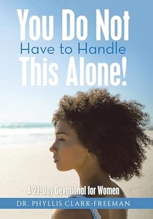 You Do Not Have to Handle This Alone!