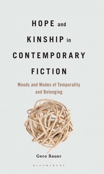 Hope and Kinship in Contemporary Fiction
