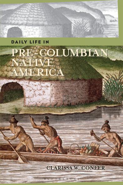 Daily Life in Pre-Columbian Native America