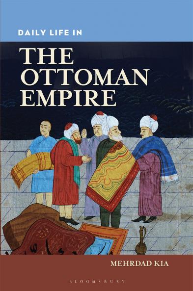 Daily Life in the Ottoman Empire