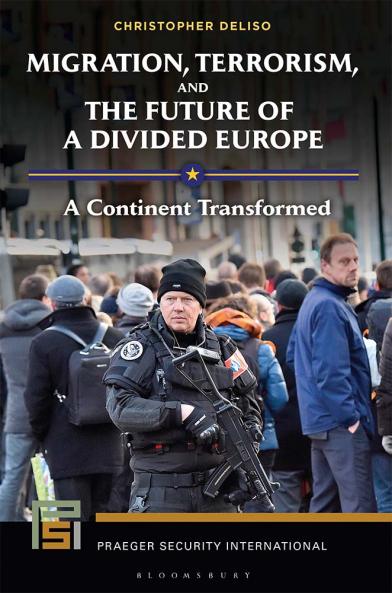 Migration Terrorism and the Future of a Divided Europe