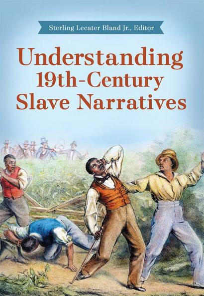 Understanding 19th-Century Slave Narratives