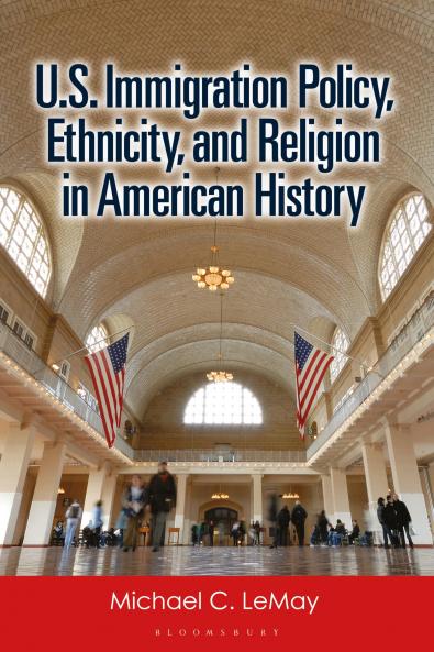 U.S. Immigration Policy Ethnicity and Religion in American History