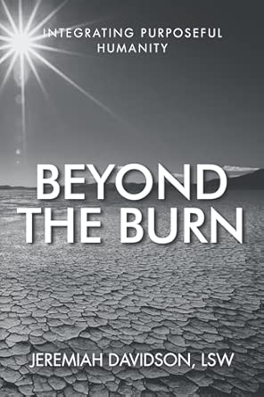 Beyond the Burn
