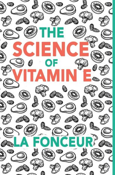 The Science of Vitamin E - Color Print