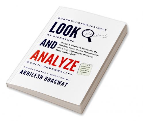 Look And Analyze: Shock &amp; Impress Someone By Finding Their Outer Personality With Just Signature. Discover Your Outer Self