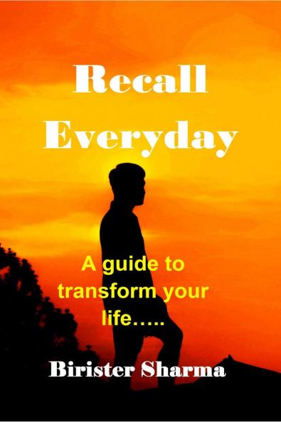 Recall Everyday: A guide to transform your life...