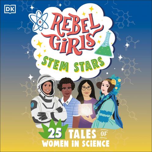 EBEL GILS STEM STAS: 25 TALES OF WOMEN IN SCIENCE