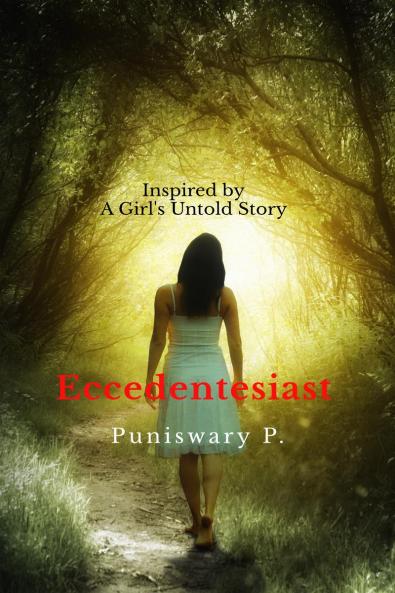 Eccedentesiast: Inspired by A Girl's Untold Story