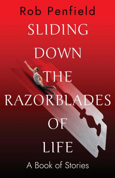 Sliding Down The Razor Blades of Life