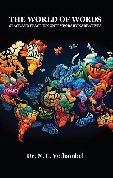 The World of Words - Space and Place in Contemporary Narratives