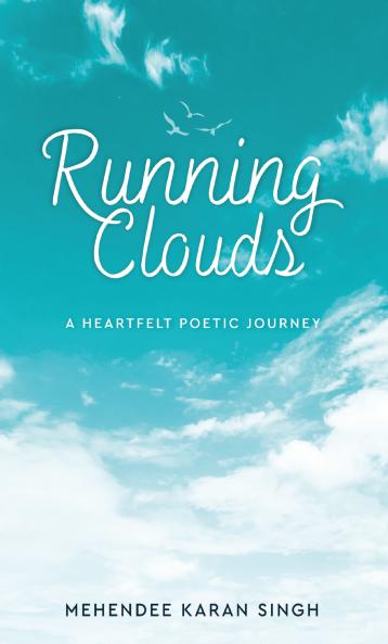 Running Clouds – A Heartfelt Poetic Journey