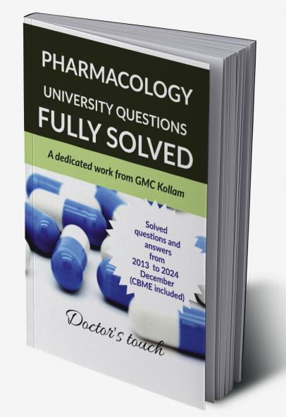 PHARMACOLOGY UNIVERSITY QUESTIONS FULLY SOLVED