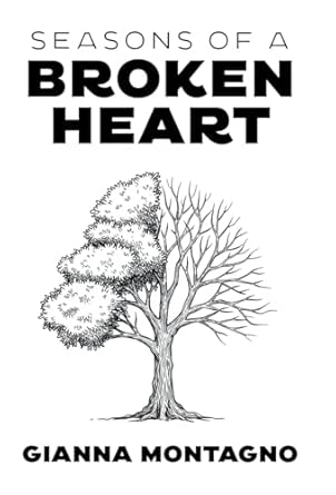 Seasons of a Broken Heart