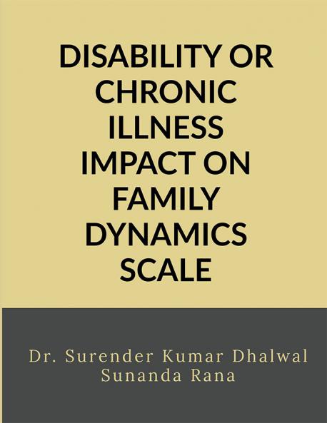 DISABILITY OR CHRONIC ILLNESS IMPACT ON FAMILY DYNAMICS SCALE