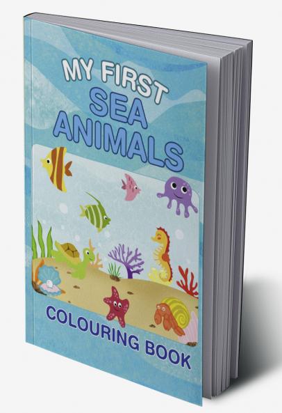 My First Sea Animals Colouring Book