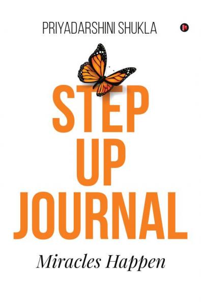 Step up Journal : Miracles Happen
