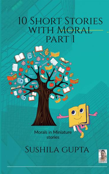 10 Short Stories with moral Part 1