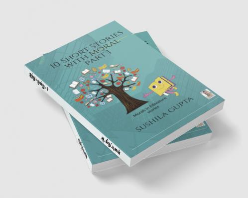 10 Short Stories with moral Part 1