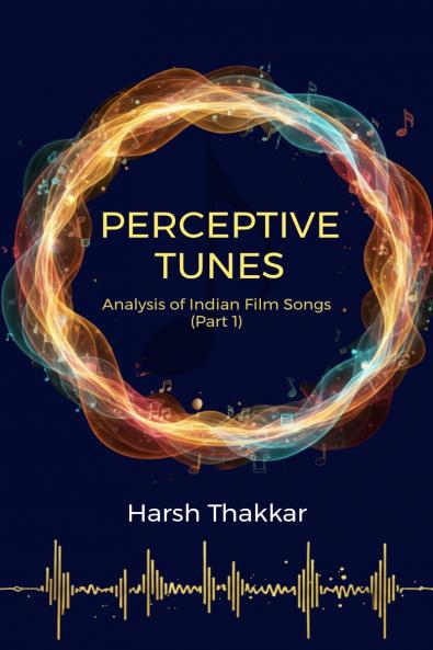 Perceptive Tunes: Analysis of Indian Film Songs