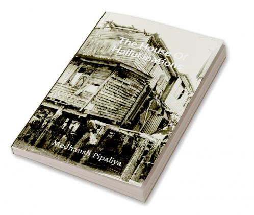 The House Of Hallucinations