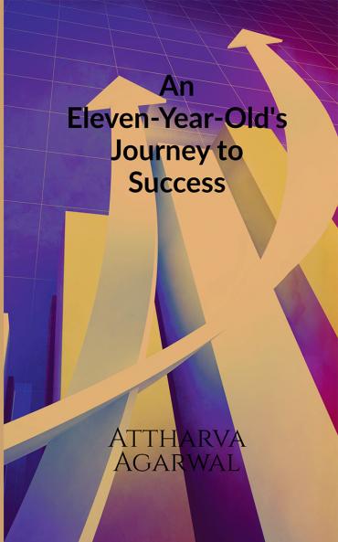 An Eleven-Year-Old's Journey to Success