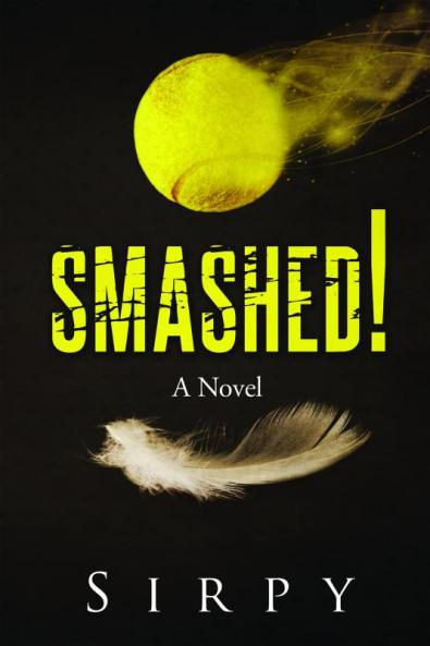 Smashed!:A Novel