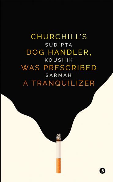 CHURCHILLâ€™S DOG HANDLER WAS PRESCRIBED A TRANQUILIZER