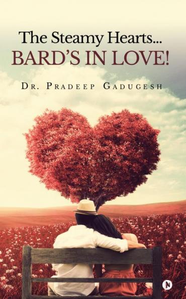 The Steamy Hearts… Bard’s In Love!