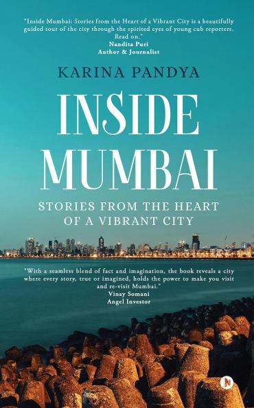 Inside Mumbai: Stories From The Heart Of A Vibrant City