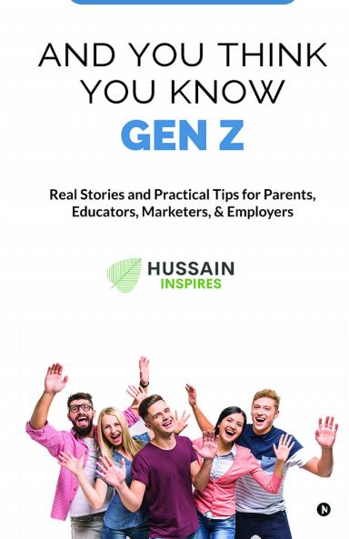 AND YOU THINK YOU KNOW GEN Z