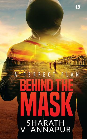 Behind the mask : A Perfect Plan