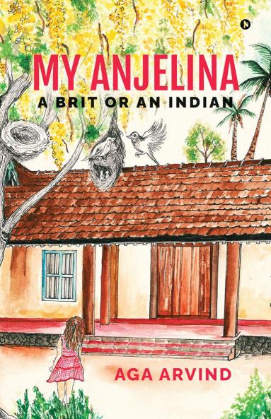 My Anjelina – A Brit or An Indian